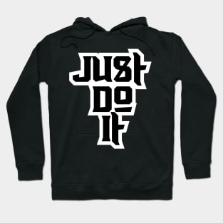 Just Do It Hoodie